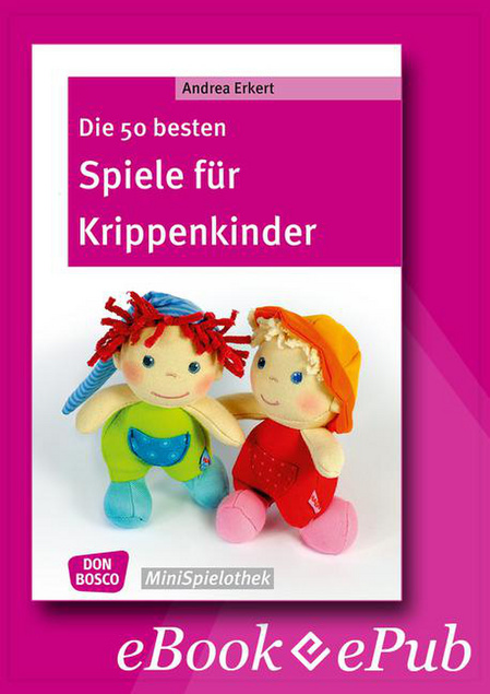 Die 50 Besten Spiele Für Krippenkinder Ebook Offizieller Shop Des Don Bosco Verlags - 