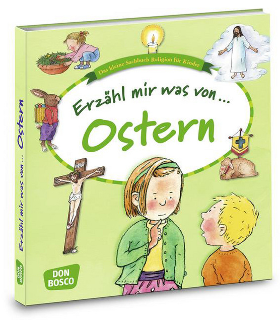 Erzähl mir was von Ostern: Das kleine Sachbuch Religion ...